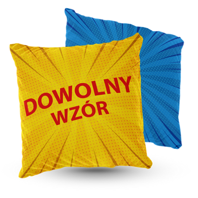 Poduszka - dowolny wzór lub personalizacja